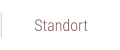 Standort